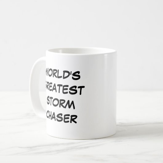 "Die größte Sturmschaser-Tasse der Welt" Kaffeetasse (Vorderseite Links)
