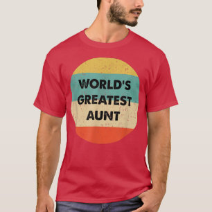Die größte Tante der Welt T-Shirt
