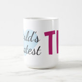 Die größte Tia der Welt (15 oz) Tasse (Mittel)