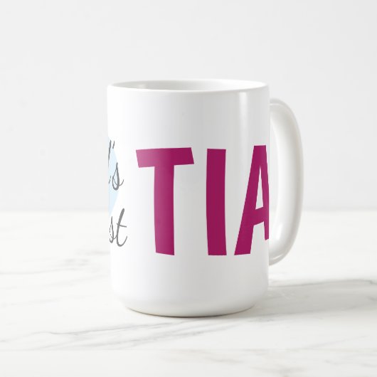 Die größte Tia der Welt (15 oz) Tasse (VorderseiteRechts)