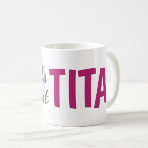 Die größte Tita der Welt (11 oz) Tasse
