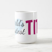 Die größte Tita der Welt (15 oz) Tasse (Mittel)