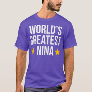 Die größten Nina-Großmütter der Welt T-Shirt