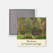 Die Grove von Vincent van Gogh Magnet (Vorderseite/Rückseite)