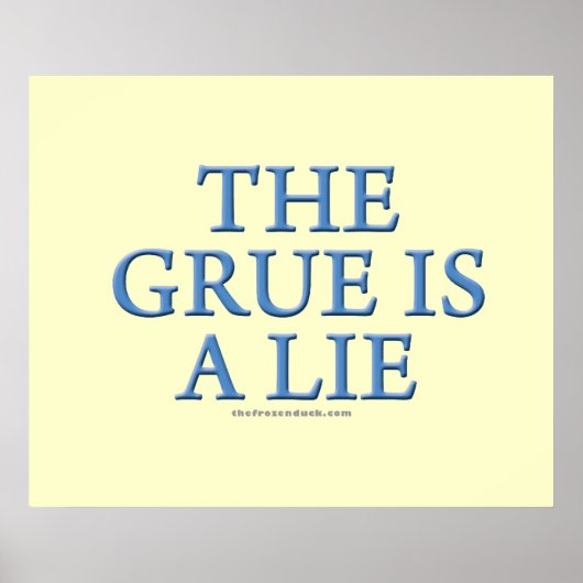 Die Grue ist eine Lüge Poster (Vorne)