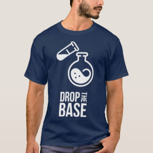 Die Grundchemie fallen lassen 1 T-Shirt
