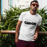 DIE GRUPPE (Name) T-Shirt<br><div class="desc">Der Bräutigam wird diesen T - Shirt Liebe geben, wenn er sich auf seinen großen Tag vorbereitet. Text sagt die GRUPPE. Der gleiche Text und die gleiche Farbe wiederholt sich auf der Rückseite dieses T - Shirt. Der Text ist ein Bild, sodass die Farbe auf jedes beliebige Bild geändert werden...</div>