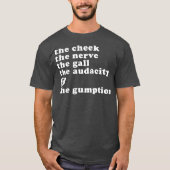 Die Gumption Funny Drag Queen T-Shirt (Vorderseite)