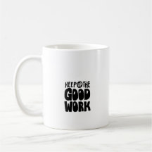 Die gute Arbeit behalten