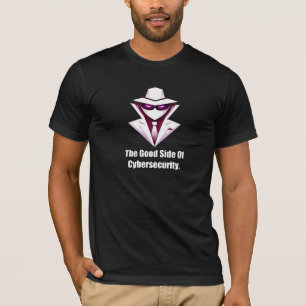 Die gute Seite des Cybersicherheitsbefürworters T-Shirt