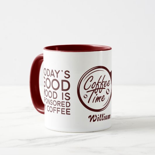 Die gute Stimmung von heute wird durch den Kaffee  Tasse (Vorderseite Links)