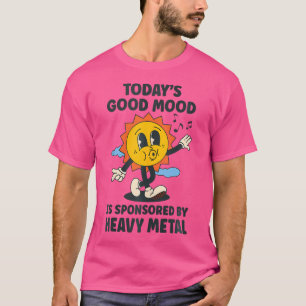 Die gute Stimmung von heute wird durch den Schwerm T-Shirt