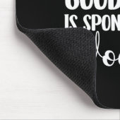 Die gute Stimmung von heute wird gesponsert 1 Mousepad (Ecke)