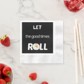 Die guten Zeiten werden in Schwarz gelassen Serviette (Beispiel)