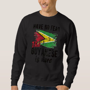 Die Guyaner sind hier Guyana Flag Guyana Roots Sweatshirt