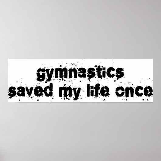 Die Gymnastik hat mein Leben einmal Gerettet Poster (Vorne)