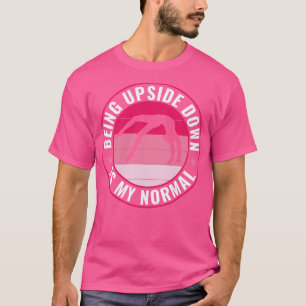 Die Gymnastik im Aufwärmen ist mein normaler Funny T-Shirt