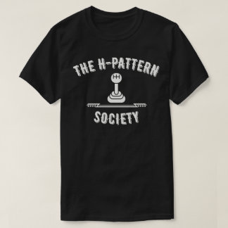 Die H-Pattern-Gesellschaft T-Shirt