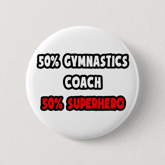 Die Hälfte der Gymnastik Trainer ... Half Superher Button (Vorderseite)