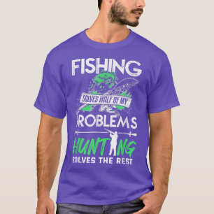 Die Hälfte meiner Probleme löst die Fischerei T-Shirt