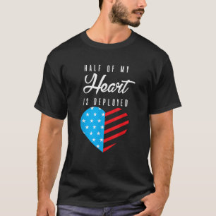 Die Hälfte meines Herzens wird von der militärisch T-Shirt