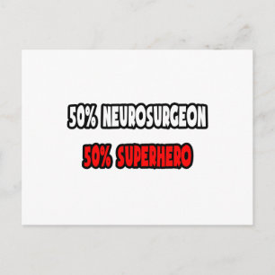 Die Hälfte Neurochirurgen ... Half Superhero Postkarte