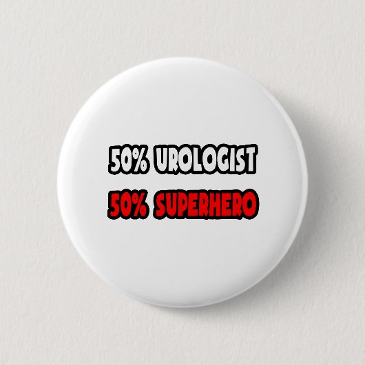 Die Hälfte Urologe ... Half Superhero Button (Vorderseite)