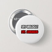 Die Hälfte Urologe ... Half Superhero Button (Vorne & Hinten)