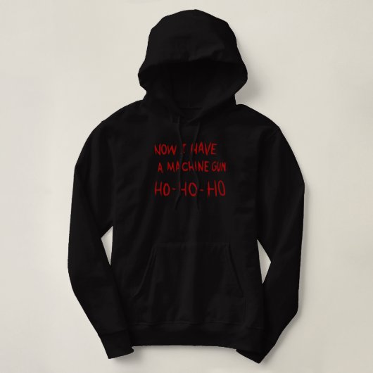 Die Hard jetzt habe ich einen Maschinengewehr Hoodie (Design vorne)