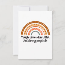 Die harten Zeiten halten nicht an, aber die starke