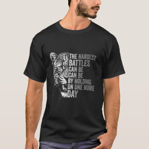 Die härtesten Kämpfe können gewonnen werden, indem T-Shirt
