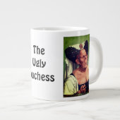 Die hässliche Herzogin. So hässlich ist sie schön! Jumbo-Tasse (Vorderseite Rechts)