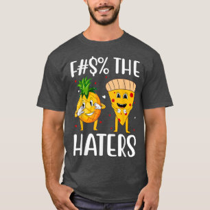 Die Hater Niedlich Pizza Ananas Funny Liebe T-Shirt