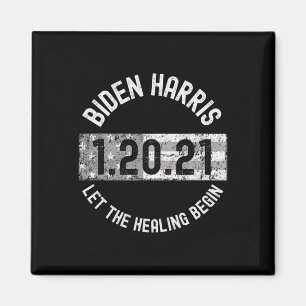 Die Heilung beginnt Biden Harris Einweihung 2021 1 Magnet