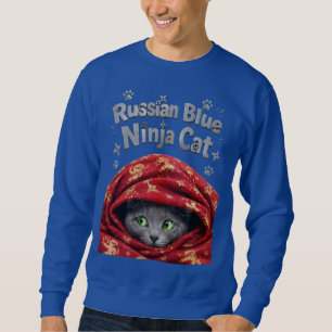 Die Heimliche und Stärkemehlige: Russische Blaue N Sweatshirt