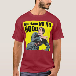 Die Heirat von Männern Keine Ko-Bachelor-Partei wi T-Shirt