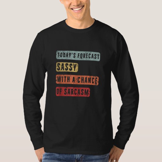 Die heutige Prognose lässt sich mit der Chance auf T-Shirt (Vorderseite)