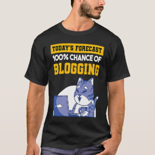 Die heutige Prognose von 100 Chancen auf Bloggen i T-Shirt