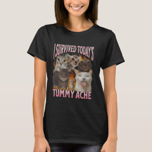 Die heutige Tummy Ache Funny Cat Meme Bootleg Graf T-Shirt