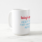 Die heutigen Ziele: behalt der winzigen Menschen l Kaffeetasse (Vorderseite Links)