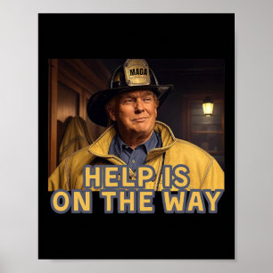 Die Hilfe für den Feuerwehrmann Trump ist auf dem Poster