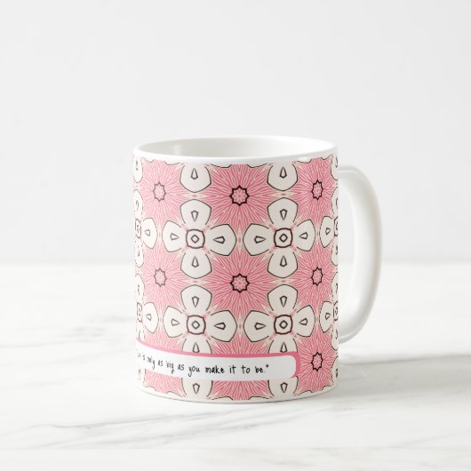 Die Hindernisse sind eine Illusion | ROSE Kaffeetasse (VorderseiteRechts)