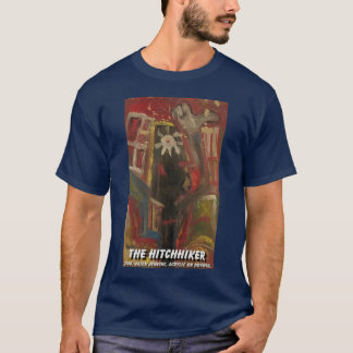 DIE HITCHIKER T-Shirt