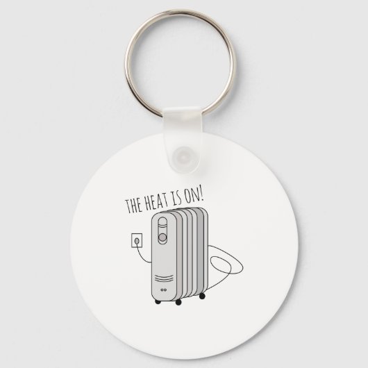 Die Hitze ist an Schlüsselanhänger (Vorderseite)