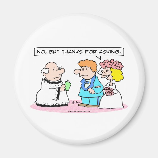 Die Hochzeitsbride sagt "Nein". Magnet (Vorne)