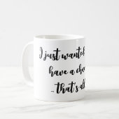 Die Hoffnung einer Mutter in jedem Schluck Kaffeetasse (Vorderseite Links)