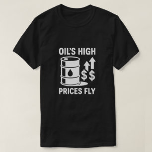 Die hohen Preise des Öls Fly Vintage Gaspumpe Spaß T-Shirt