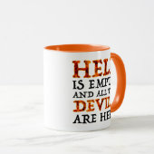 Die Hölle ist leer und alle Teufel sind hier Tasse (VorderseiteRechts)