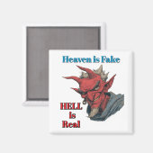 Die Hölle ist real Magnet (Vorderseite/Rückseite)