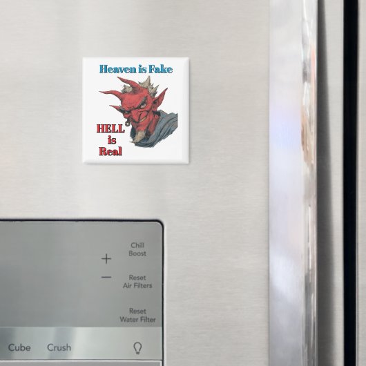 Die Hölle ist real Magnet (In Situ (Kühlschrank))